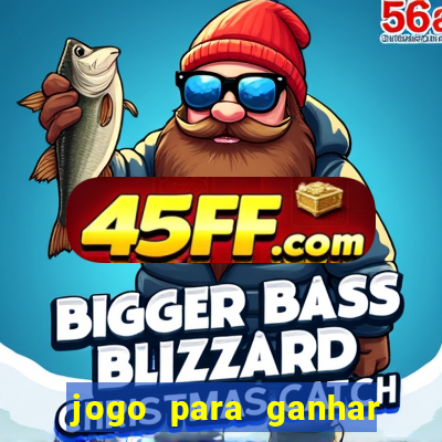 jogo para ganhar dinheiro gratis